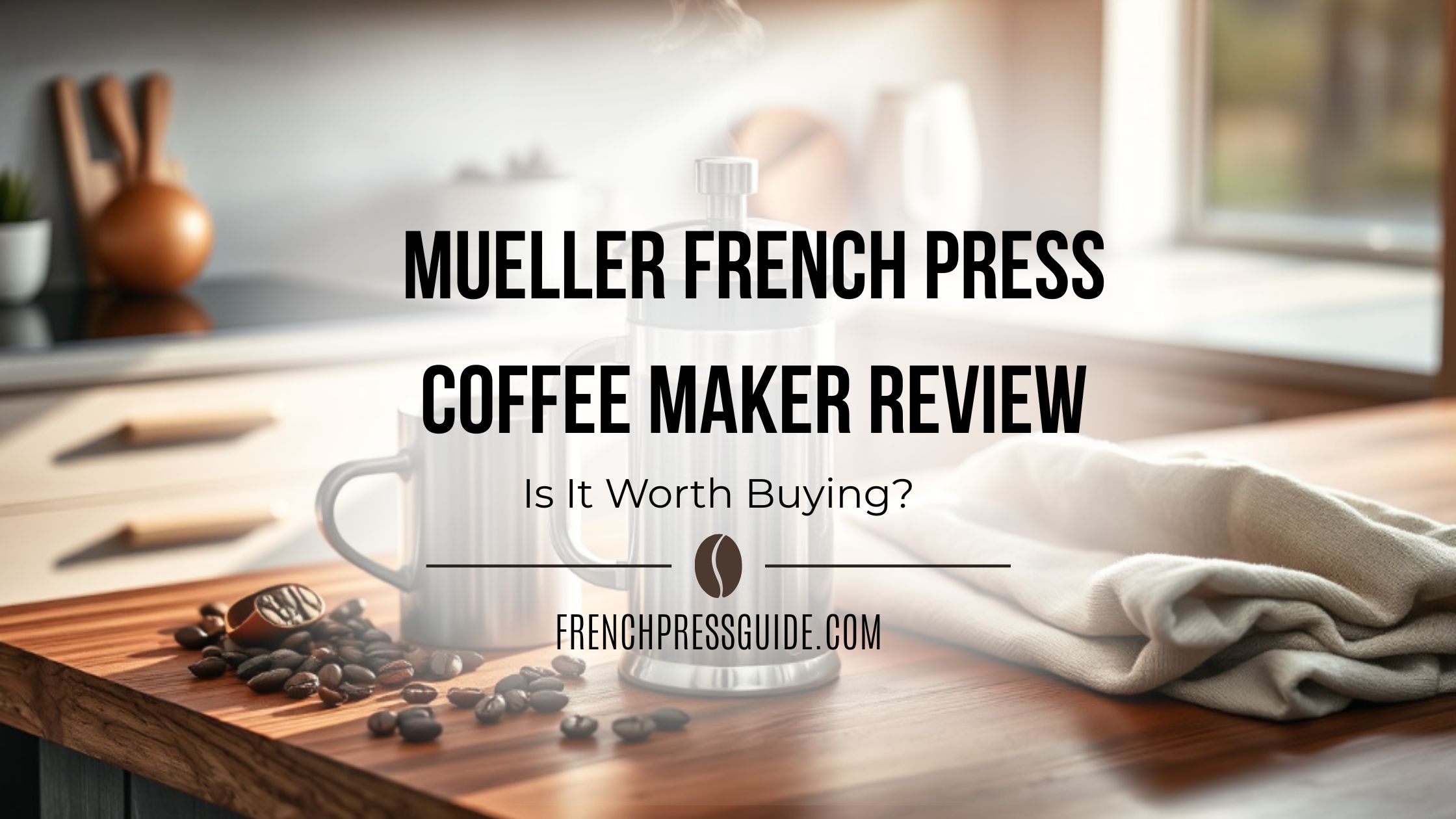 Mueller French Press Coffee Maker Review